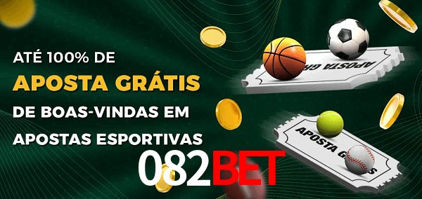 082bet Ate 100% de Aposta Gratis